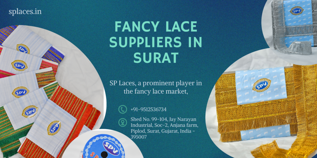 Fancy lace suppliers in Surat